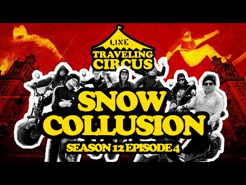LINE Traveling Circus 12.4 - Snow Collusion