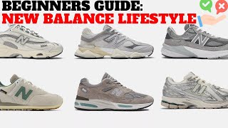 Beginners Guide to New Balance Lifestyle Sneakers for 2025!