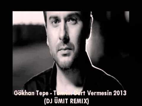 Gökhan Tepe - Tanrim Dert Vermesin 2013 (DJ ÜMIT REMIX)