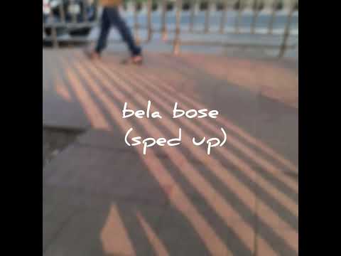 bela bose- @barneysku (sped up)