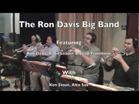 The Ron Davis Big Band - Duke Ellington - Do Nothing - The Track Shack Studios