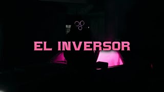 El Inversor Music Video