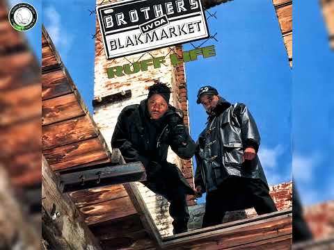 Brothers Uv Da Blakmarket – Ruff Life  1992