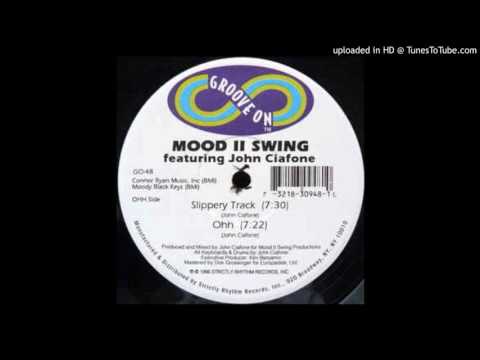 Mood II Swing, John Ciafone - Ohh