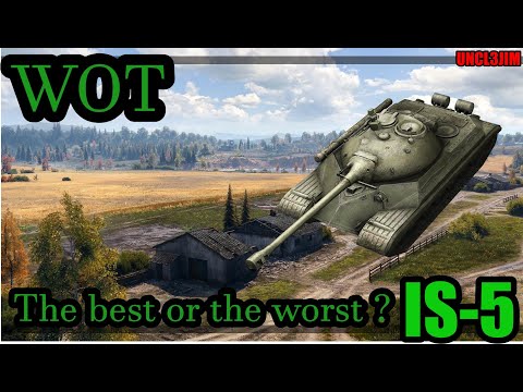 WOT IS-5 The best or the worst ?