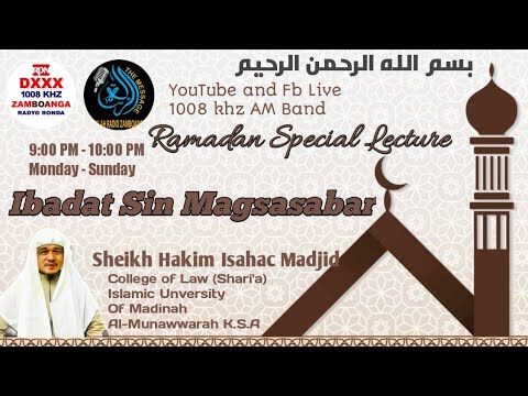 "Ramadan Special Lecture" by Sheikh Hakim Isahac Madjid (1)