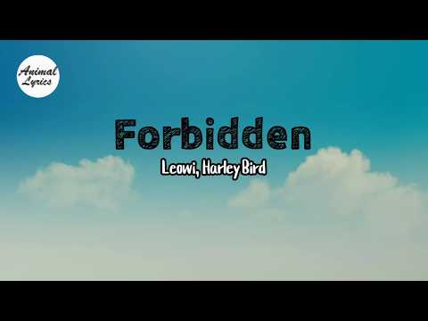 Leowi, Harley Bird - Forbidden (Lyrics)