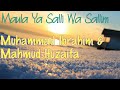 Maula Ya Salli Wa Sallim Muhammad Ibrahim Mahmud Huzaifa LYRICAL Enlighten Mankind
