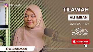 Download lagu TILAWAH MERDU 3 IRAMA || SURAH ALI ‘IMRAN AYAT 190-194 || LILI RAHMAH mp3