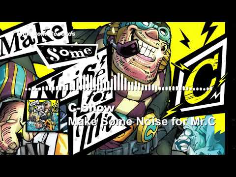 C-Show - Make Some Noise for Mr.C [Make Some Noise for Mr.C]