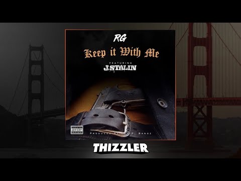 RG ft. J. Stalin - Keep It With Me [Prod. Jay P Bangz] [Thizzler.com Exclusive]