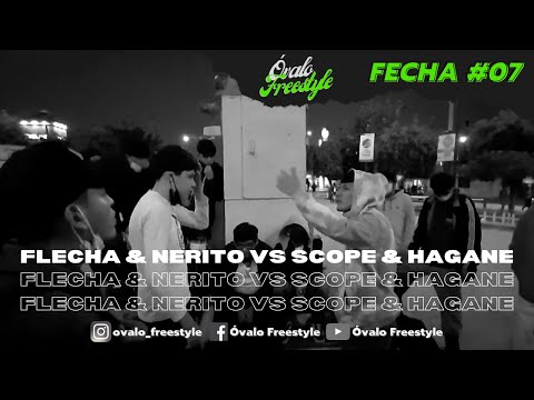 Óvalo Freestyle | Fecha 07 Octavos Flecha & Nerito Vs Scope & Hagane