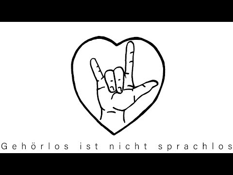 Gehörlos ist nicht sprachlos