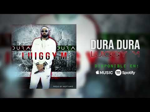 Dura🍑Dura - Luiggy M - [Audio Oficial]