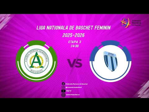Liga Nationala de Baschet Feminin 25/26 - CS Agronomia București vs CS Universitar Brașov