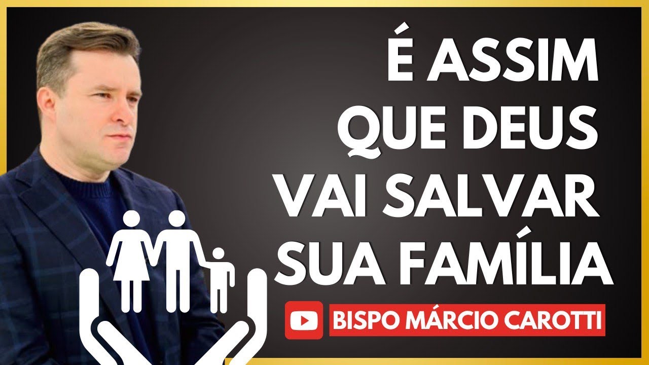 É ASSIM QUE DEUS VAI SALVAR A SUA FAMÍLIA