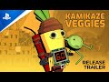 Kamikaze Veggies - Release Trailer | PS5 & PS4 Games