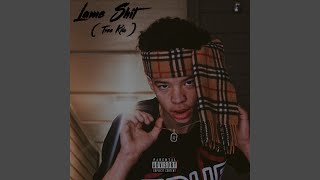 Lame Shit (Free Kilo)