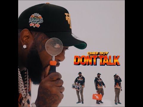 CHEF BOY - DON'T TALK ( OFFICIAL VIDEO)