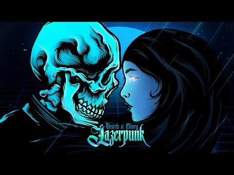LAZERPUNK - Death & Glory (Full Album)