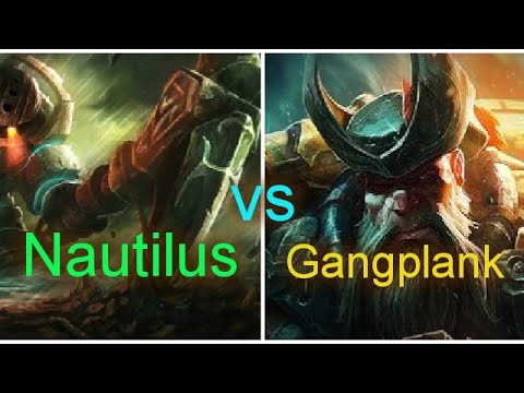 Nautilus Ranked Top vs Gangplank the fed oh look nexus explodes