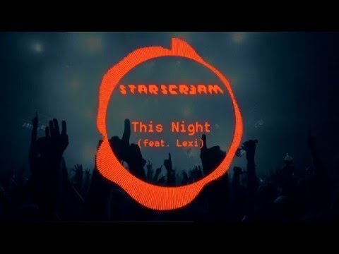 STARSCR3AM - This Night (feat. Lexi) [Radio Edit]