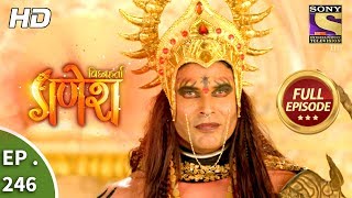 Vighnaharta Ganesh - Ep 246 - Full Episode - 31st 