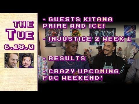 Tuesday 2017-05-23: KitanaPrime & Ice!, Inj2 Week 1, Results, Amazing Upcoming FGC Weekend (6.18.0)
