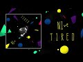 NIve - Tired | Official Audio