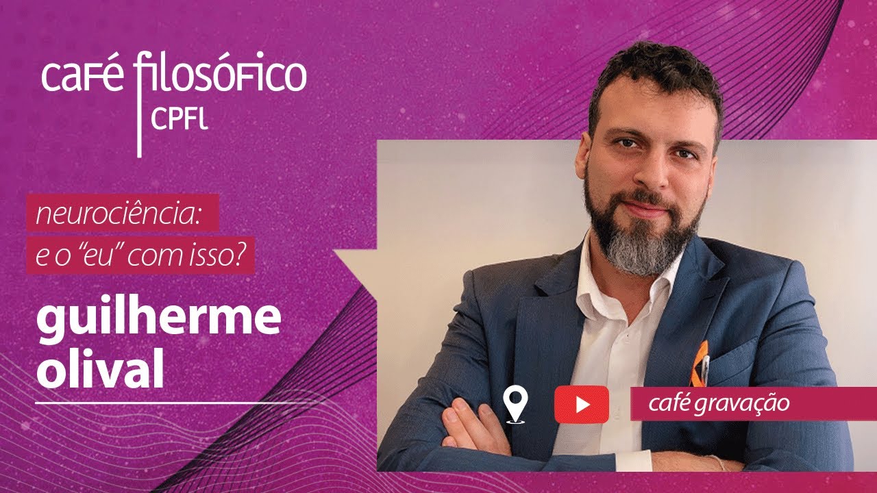 Neurociência: e o “eu” com isso?, com Guilherme Olival #aovivo