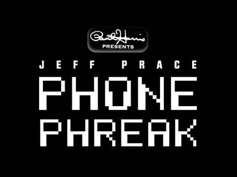 Paul Harris Presents Phone Phreak by Jeff Prace