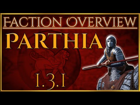 Parthia! - Faction Overview - Divide Et Impera (1.3.1) - Total War Rome 2