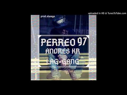 Perreo 97 - andres K.R (Prod.always)