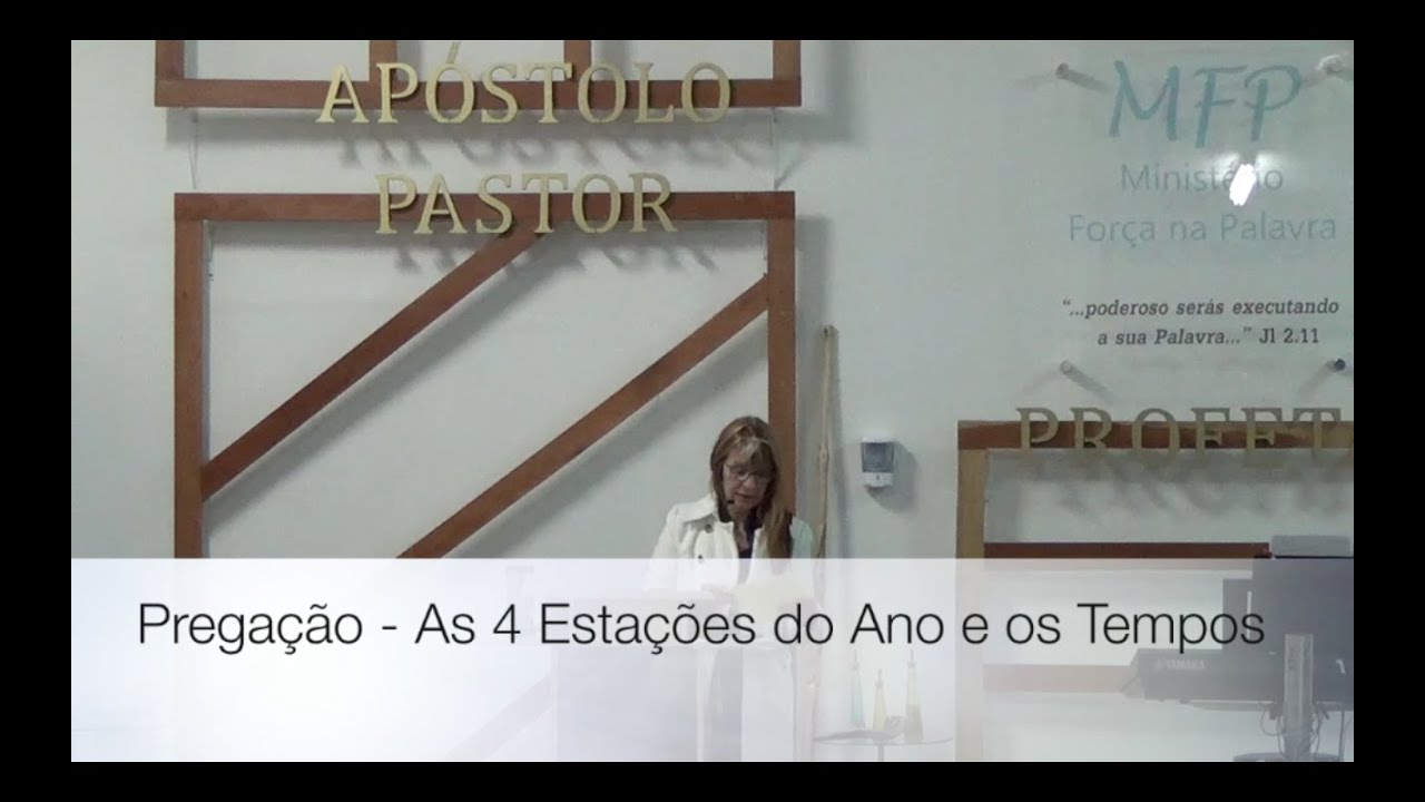 Pregação  - As 4 Estações do Ano e os Tempos