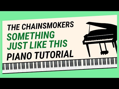 HOW TO PLAY "Something just like this" - Piano Tutorial (Chainsmokers & Coldplay)