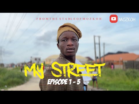 MY STREET / EPISODE 1-5 / DIARY OF LAKAKA/ FULL MOVIE / MOZKOH / LAKAKA/