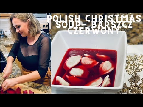 Polish Christmas Beet Soup- Red Borscht. Wigilijny Barszcz Czerwony.