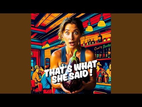 That's What She Said