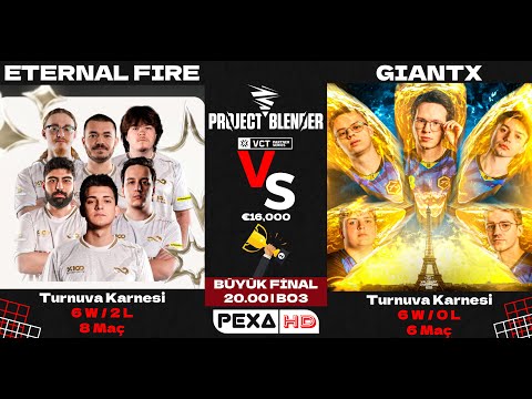 ETERNAL FIRE vs. GIANTX BÜYÜK FİNAL WATCHPARTY  | PROJECT BLENDER PHASE 4