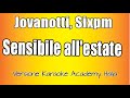 Jovanotti, Sixpm  - Sensibile all'estate (Versione Karaoke Academy Italia)