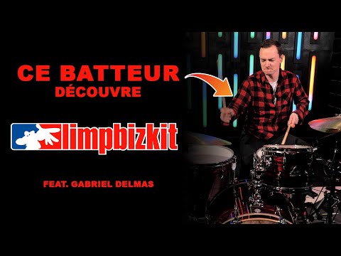Pro drummer hears "Limp Bizkit" for the first time - feat Gabriel Delmas