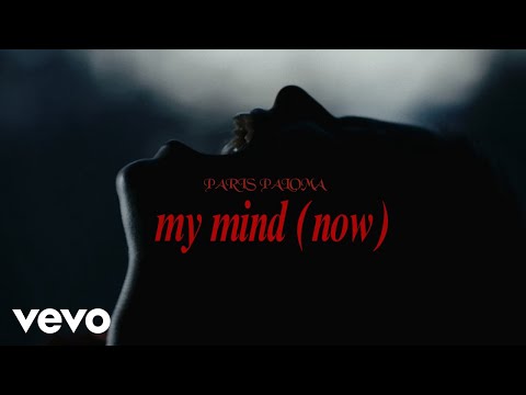 My Mind Now - Paris Paloma