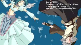 [Yorozuya] Liminality (FictionJunction)-.hack//SIGN- Acappella Cover「歌ってみた」