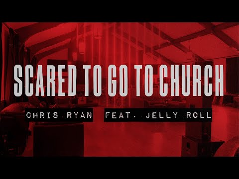 Chris Ryan - Scared To Go To Church (feat. Jelly Roll) [Lyric Video]