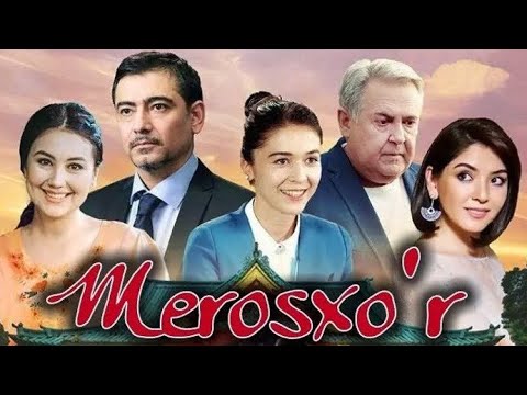 'Merosxo’r (o’zbek film) | Меросхур (узбек фильм)'
