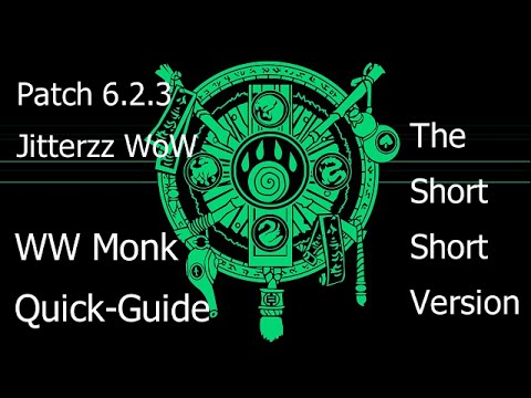 Windwalker Monk PvP Guide WoD Patch 6.2.3