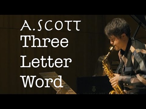 齊藤健太　A.スコット｜スリー・レター・ワード　Kenta Saito Andy Scott | Three Letter Word