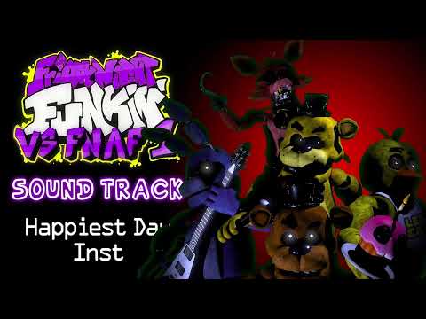 Vs  FNAF 1 - Final Week (Happiest Day) - Full OST Instrumental Only