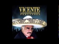 - BORRACHO TE RECUERDO - VICENTE FERNANDEZ (FULL AUDIO)