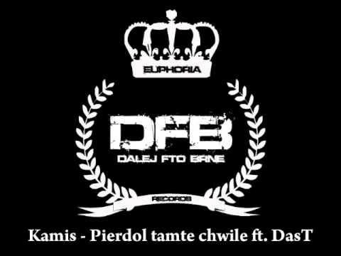 KaeMeS DFB - Pierdol tamte chwile ft. DasT